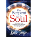 The Serpent and the Soul: Deliverance from Leviathan, Python, and Other Strangling Spirits