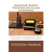 Amateur Radio Technician Class Licensing: for 2018 through 2022 License Examinations