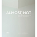 Almost, Not: The Architecture of Atelier Nishikata