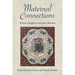 Maternal Connections:: When Daughter Becomes Mother