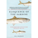 Eloquence of the Sardine: Extraordinary Encounters Beneath the Sea