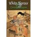 White Tigress Green Dragon: Taoist Sexual Secrets for Youthful Restoration and Spiritual Illumination