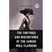 The Fortunes and Misfortunes of the Famous Moll Flanders