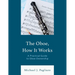 The Oboe, How It Works: A Practical Guide to Oboe Ownership