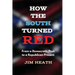 How The South Turned Red: From a Democratic Past to a Republican Present