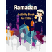 Ramadan Activity Book for Kids: The Worshiping Strength