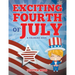 Exciting Fourth of July (A Coloring Book)