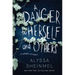 A Danger to Herself and Others