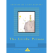 The Little Prince: Translated by Richard Howard