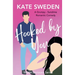 Hooked By You: A Spicy Grumpy Sunshine, Forced Proximity, Contemporary Romantic Comedy