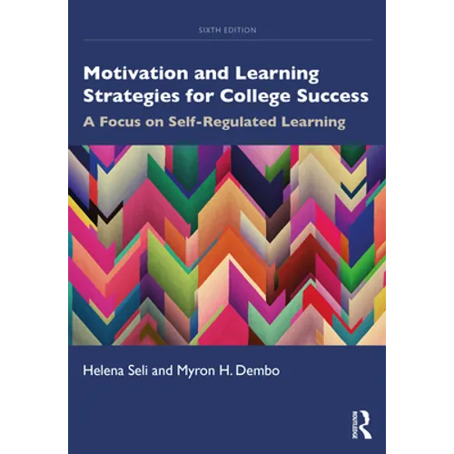Motivation and Learning Strategies for College Success: A Focus on Self-Regulated Learning