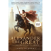 Alexander the Great - One Man. One Empire. One Legacy.: Empires Created, Cultures Transformed, Legends Created. The Story of One of the Greatest Milit