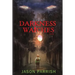 Darkness Watches: A Christian Supernatural Thriller