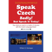 Speak Czech Badly!: But Speak It Today!