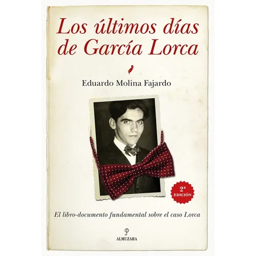 Ultimos Días de García Lorca, Los