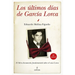 Ultimos Días de García Lorca, Los