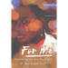For Me: Discovering the You, You Forgot