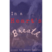 In a Heart's Breath