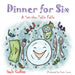 Dinner for Six: A Set-the-Table Fable