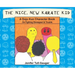 The Nice, New Karate Kid: A Dojo Kun Character Book On Fighting Disrespect & Trouble