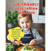 Kid-Friendly Vegetarian Cookbook: 100+ Simple Vegetarian Recipes for Young Chefs, for Kids