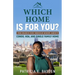 Which Home Is For You?
