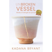 Unbroken Vessel