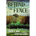 Behind the Fence