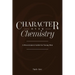 Character Over Chemistry: A Discernment Guide for Young Men