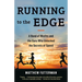 Running to the Edge: A Band of Misfits and the Guru Who Unlocked the Secrets of Speed