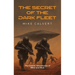 The Secret of the Dark Fleet