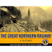 The Great Northern Railway: A History