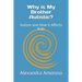 Why is My Brother Autistic?: Autism and How it Affects Kids