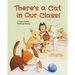 There's a Cat in Our Class!: A Tale about Getting Along