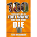 100 Things to Do in Fort Wayne Before You Die