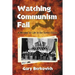 Watching Communism Fail: A Memoir of Life in the Soviet Union