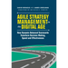 Agile Strategy Management in the Digital Age: How Dynamic Balanced Scorecards Transform Decision Making, Speed and Effectiveness