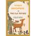 Teton's Adventure to the Elk Refuge: Written and Illustrated by Brianna J. Gretsinger