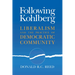 Following Kohlberg: Liberalism and the Practice of Democratic Community
