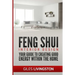 Feng Shui Interior Design: A guide to creating good energy within your home