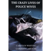 The Crazy Lives of Police Wives