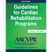 Guidelines for Cardiac Rehabilitation Programs