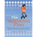 The Validation Plan: Awakening and Incorporating the Essential Virtues for a Good Life Leading to Respect, Harmony, and Peace