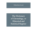 The dictionary of chronology, or historical and statistical register