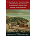 Archaeology and Bioarchaeology of Anatomical Dissection at a Nineteenth-Century Army Hospital in San Francisco
