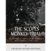 The Scopes Monkey Trial: The History of 20th Century America's Most Famous Court Case