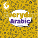 Everyday Arabic