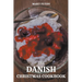 The Danish Christmas Cookbook