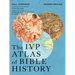 The IVP Atlas of Bible History