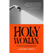 Holy Woman: A Divine Adventure